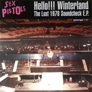 Álbum Hello!!! Winterland The Lost 1978 Soundcheck E.P. de Sex Pistols