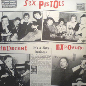 Álbum Indecent Exposure (It's A Dirty Business) de Sex Pistols