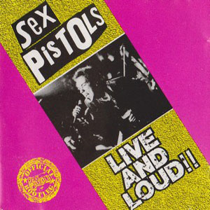 Álbum Live And Loud!! de Sex Pistols