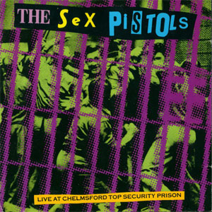 Álbum Live At Chelmsford Top Security Prison de Sex Pistols