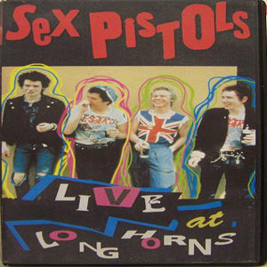 Álbum Live At Long Horns de Sex Pistols