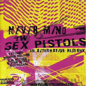Álbum Never Mind The Sex Pistols - An Alternative History de Sex Pistols