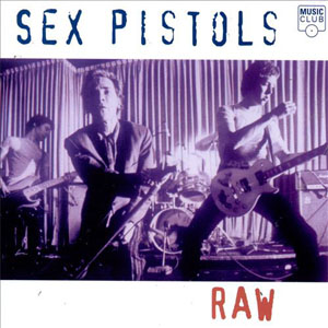 Álbum Raw de Sex Pistols