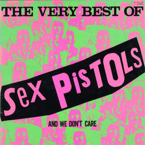 Álbum The Very Best Of Sex Pistols And We Don't Care de Sex Pistols