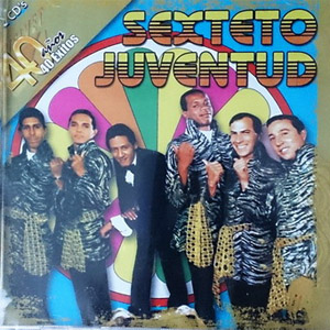 Álbum 40 Éxitos de Sexteto Juventud