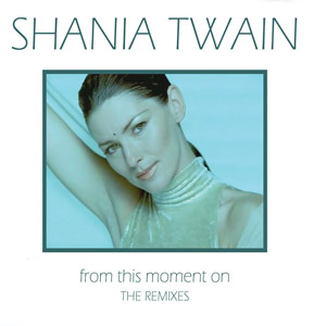 Álbum From This Moment On (Remixes) de Shania Twain