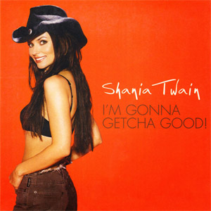 Álbum I'm Gonna Getcha Good  de Shania Twain