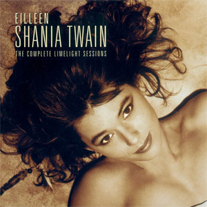 Álbum The Complete Limelight Sessions de Shania Twain