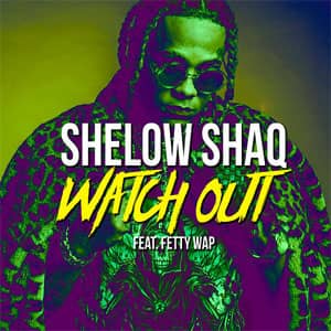 Álbum Watch Out de Shelow Shaq