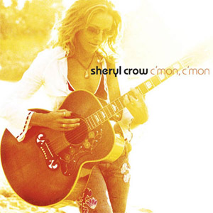 Álbum C'mon, C'mon de Sheryl Crow