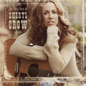 Álbum The Very Best Of Sheryl Crow de Sheryl Crow