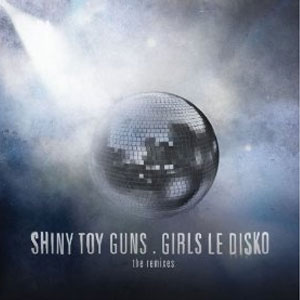 Álbum Girls Le Disko de Shiny Toy Guns