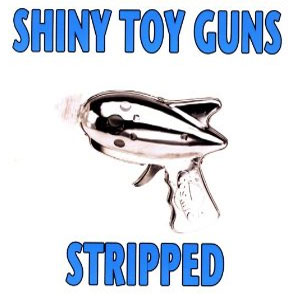 Álbum Stripped de Shiny Toy Guns