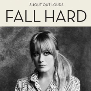 Álbum Fall Hard de Shout Out Louds
