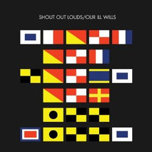 Álbum Our Ill Wills de Shout Out Louds