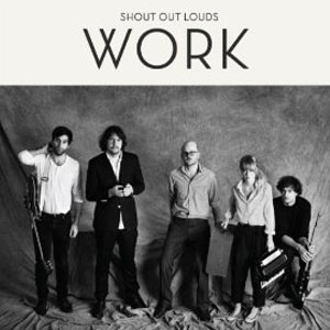Álbum Work de Shout Out Louds