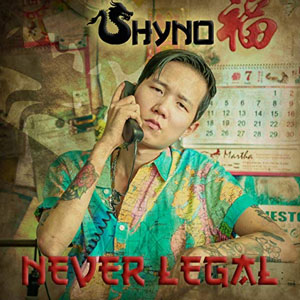Álbum Never Legal de Shyno