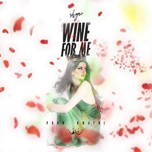 Álbum Wine For Me de Shyno