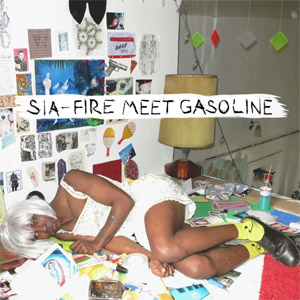 Álbum Fire Meet Gasoline de Sia