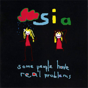 Álbum Some People Have Real Problems de Sia
