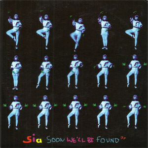 Álbum Soon We'll Be Found de Sia