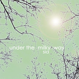 Álbum Under The Milky Way de Sia