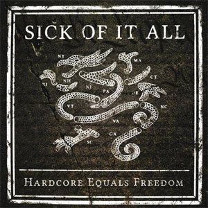 Álbum Hardcore Equals Freedom de Sick of It All