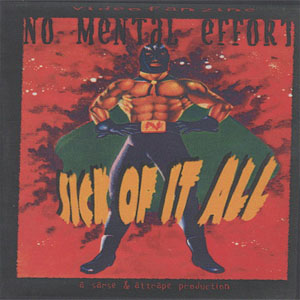 Álbum No Mental Effort Video Fanzine 2 de Sick of It All