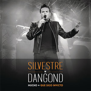 Álbum Mucho + Que Sigo Invicto (En Vivo) de Silvestre Dangond