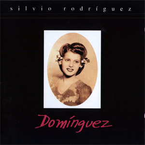 Álbum Domínguez de Silvio Rodríguez