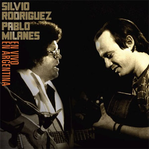Álbum En Vivo en Argentina (Dúo Con Pablo Milanes) de Silvio Rodríguez