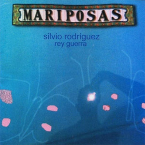 Álbum Mariposa de Silvio Rodríguez