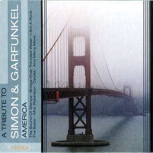 Álbum A Tribute To Simón & Garfunkel: America de Simon And Garfunkel