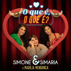 Álbum O Que É O Que É? de Simone & Simaria