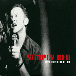 Álbum Ain't That A Lot Of Love de Simply Red
