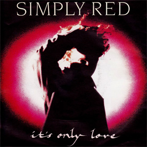 Álbum It's Only Love de Simply Red