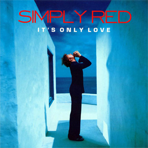 Álbum It's Only Love de Simply Red