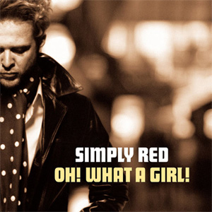 Álbum Oh! What A Girl! de Simply Red