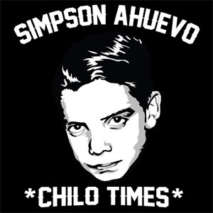 Álbum Chilo Times de Simpson Ahuevo