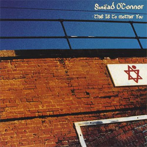 Álbum This Is To Mother You de Sinéad O'Connor