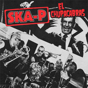 Álbum El Chupacabras de Ska-P