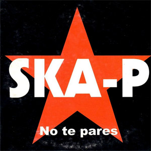 Álbum No Te Pares de Ska-P