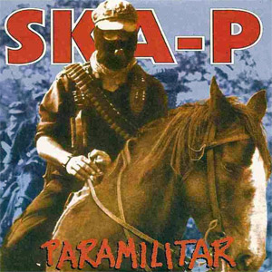 Álbum Paramilitar de Ska-P