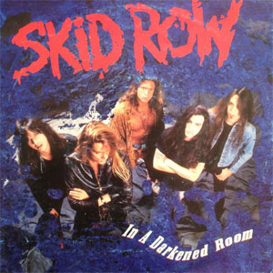 Álbum In A Darkened Room de Skid Row