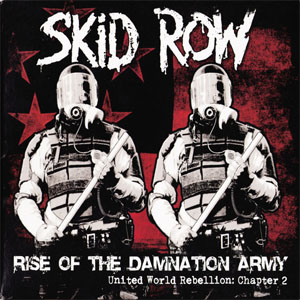 Álbum  Rise Of The Damnation Army (United World Rebellion: Chapter 2) de Skid Row