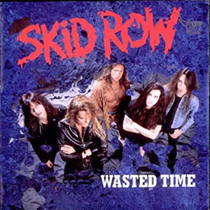 Álbum Wasted Time de Skid Row