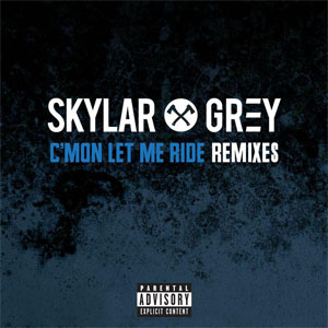 Álbum C'mon Let Me Ride (Remixes) de Skylar Grey
