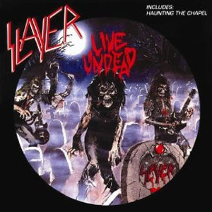 Álbum Live Undead / Haunting the Chapel de Slayer