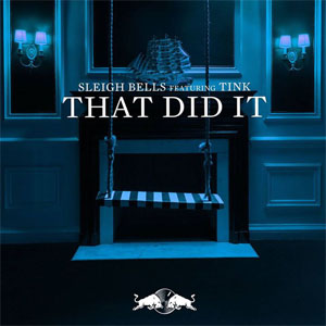 Álbum That Did It de Sleigh Bells