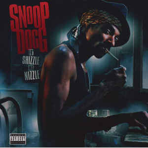 Álbum Fo' Shizzle Ma Nizzle de Snoop Dogg